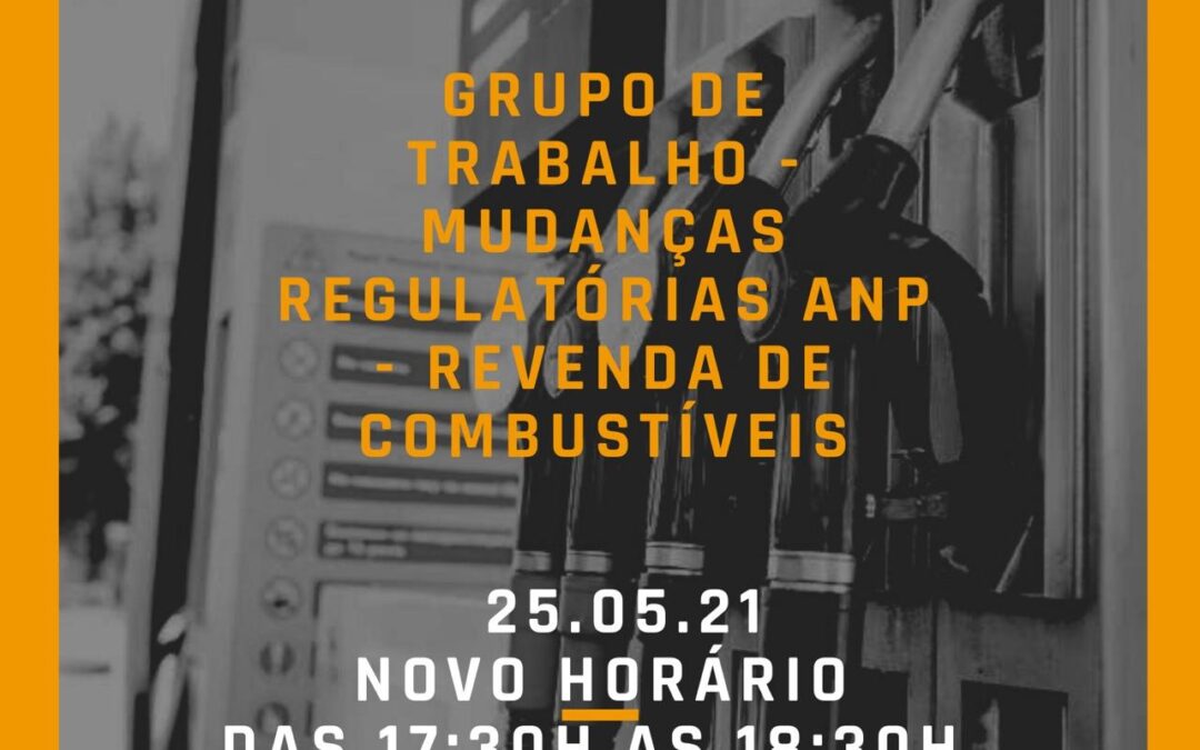 Grupo de Trabalho – Mudanças Regulatórias ANP – Revenda de Combustíveis