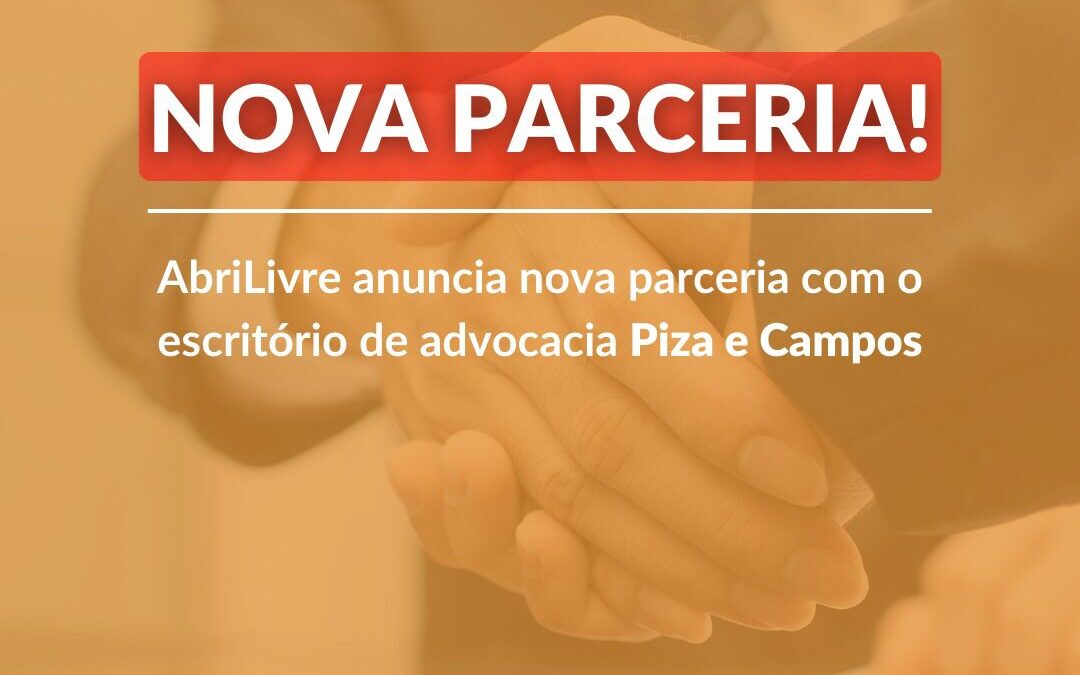 AbriLivre firma parceria com o escritório Piza e Campos