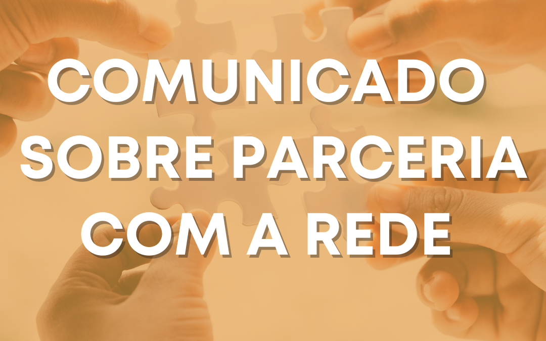 Comunicado sobre parceria com a REDE